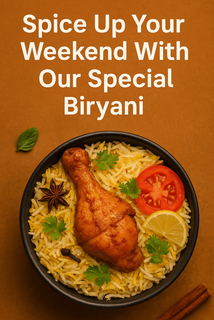 Spice Up Your Weekend with Our Special Biryani