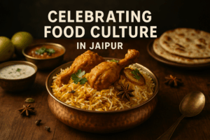 Celebrating Food Culture in Jaipur: One Biryani at a Time