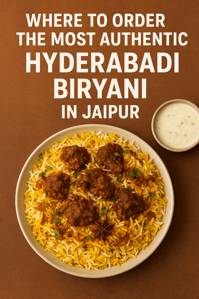 Hyderabadi Biryani in Jaipur